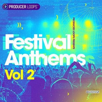 Producer Loops Festival Anthems Vol 2 WAV REX MiDi
