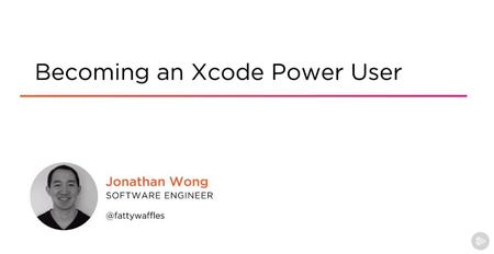 Becoming an Xcode Power User