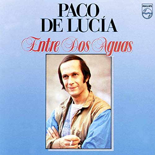 Paco de Luca – Entre Dos Aguas (1981/2019) Flac