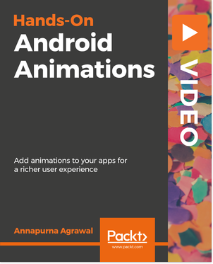 Hands-On Android Animations