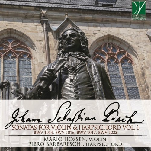 Mario Hossen – Johann Sebastian Bach: Sonatas for Violin & Harpsichord, Vol. 1 (2019) FLAC