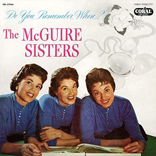 The McGuire Sisters – Do You Remember When? (1956/2019) FLAC