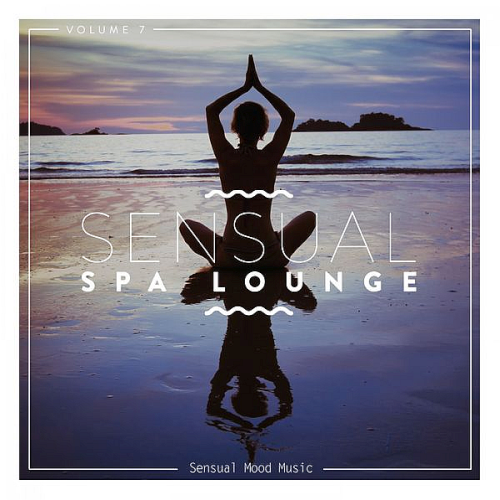 VA – Sensual Spa Lounge Vol. 7 (2019)
