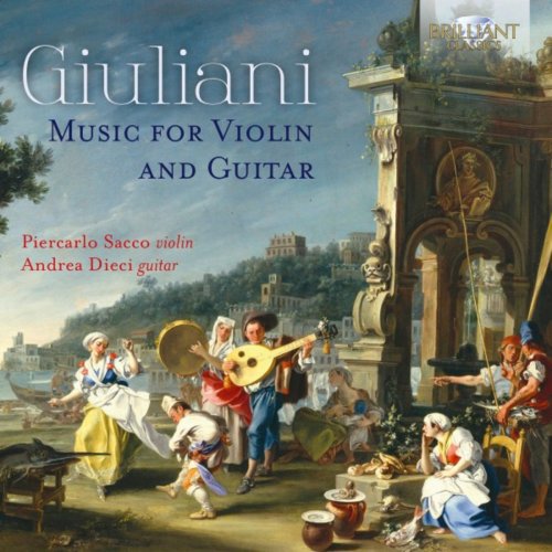 Piercarlo Sacco & Andrea Dieci – Giuliani: Music for Violin and Guitar (2019) FLAC