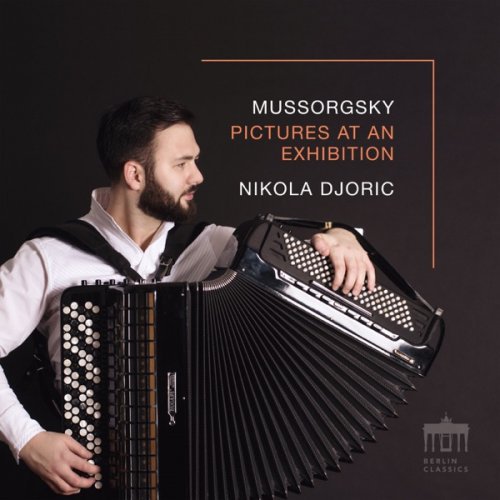 Nikola Djoric – Mussorgsky: Pictures at an Exhibition (Pictures Part I) (2019) FLAC