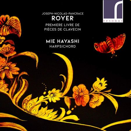 Mi Hayashi – Joseph-Nicholas-Pancrace Royer: Premiere livre de pieces de clavecin (2019) FLAC