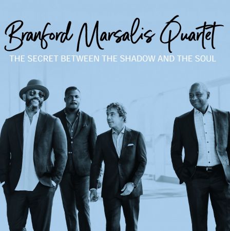 Branford Marsalis Quartet – The Secret Between the Shadow and the Soul (2019) FLAC