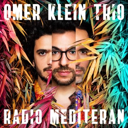 Omer Klein Trio – Radio Mediteran (2019) Flac