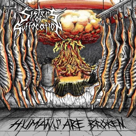 Sisters of Suffocation – Humans Are Broken (2019) Flac