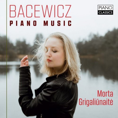 Morta Grigaliunaite – Bacewicz: Piano Music (2019) FLAC