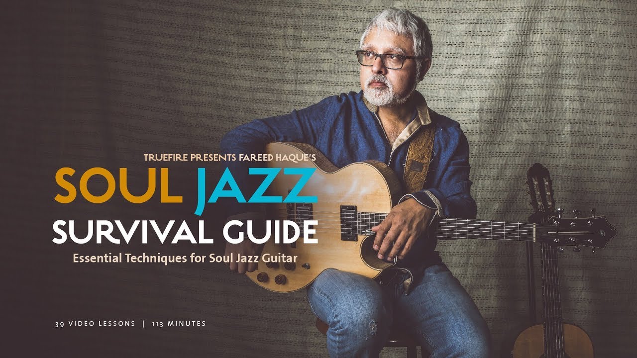 Soul Jazz Survival Guide with Fareed Haque's (2018)