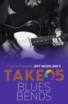 Truefire Jeff McErlain's Take 5 Blues Bends TUTORiAL screenshot