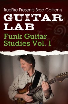 Truefire Guitar Lab Funk Guitar Studies Vol 1 TUTORiAL screenshot