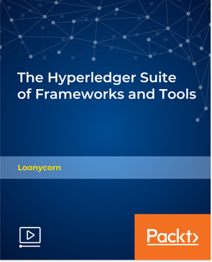 The Hyperledger Suite of Frameworks and Tools