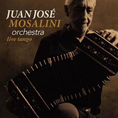 Juan Jos Mosalini Orchestra – Live Tango (2018) FLAC