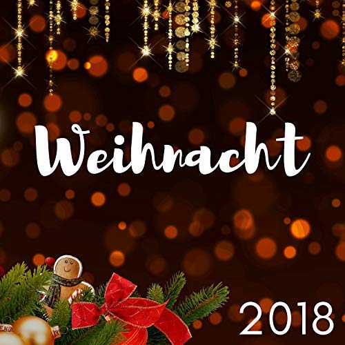 Weihnachtsmusik – Weihnacht 2018 – Wunderschne Winter Melodien zur Weihnachtszeit (2018) Mp3 / Flac