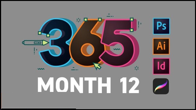 365 Days Of Creativity – Month 12