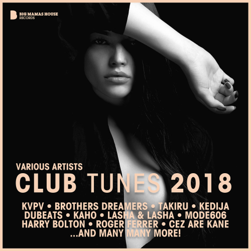 VA – Club Tunes 2018 Big Mamas House (2018) MP3