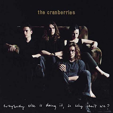 The Cranberries – Everybody Else Is Doing It, So Why Cant We? (25th Anniversary Super Deluxe Edition) (1993/2018) Flac/Mp3