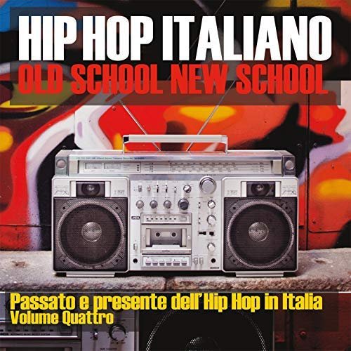 VA – Hip Hop Italiano: Old School New School Vol.4 (2018) FLAC/MP3