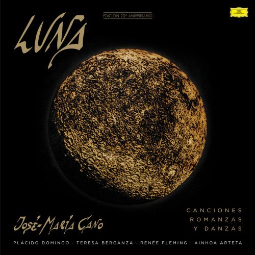 José María Cano & Teresa Berganza & Plácido Domingo & Ainhoa Arteta & London Symphony Orchestra – Luna (2018) FLAC
