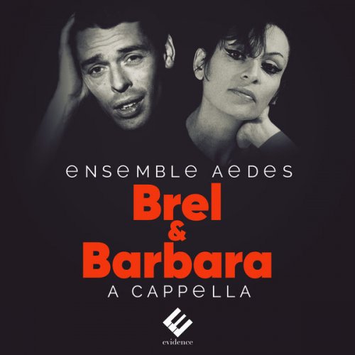 Ensemble Aedes, Mathieu Romano – Brel & Barbara: A cappella (2018) FLAC