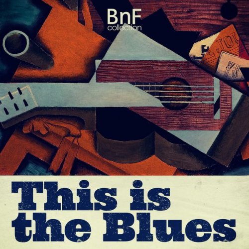 VA – This Is the Blues (2018) Hi-Res/MP3