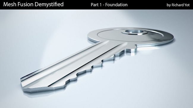 Gumroad – Meshfusion Demystified – Part 1 – Foundation with Richard Yot