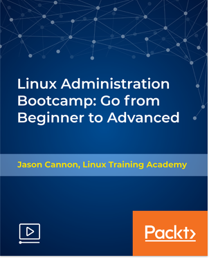Linux Administration Bootcamp: Go from Beginner to Advanced (Updated November 2018)