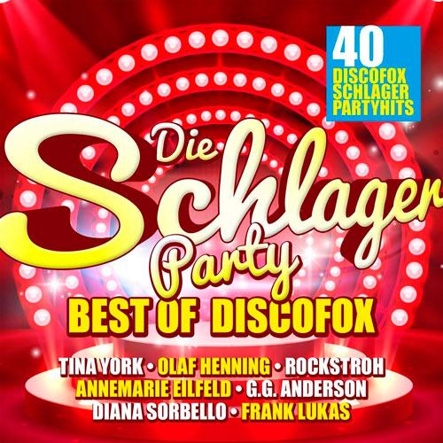 VA – Die Schlagerparty: Best Of Discofox (2018) MP3