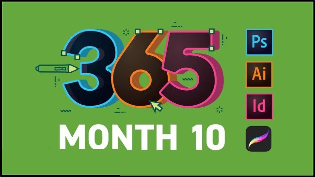 365 Days Of Creativity – Month 10