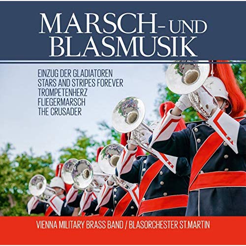 Vienna Military Brass Band – Marsch- und Blasmusik (2018) Mp3 / Flac