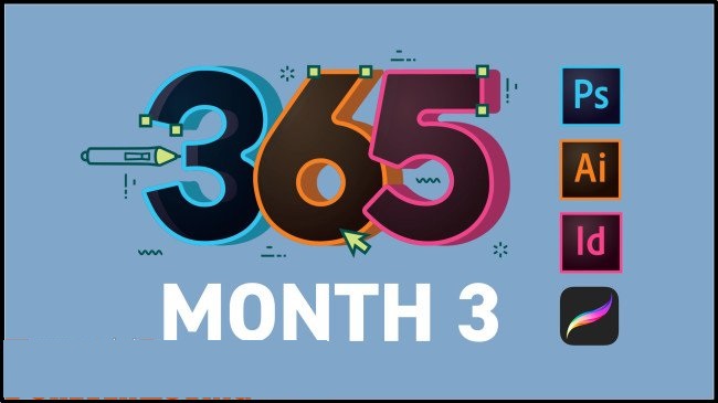 365 Days Of Creativity – Month 3