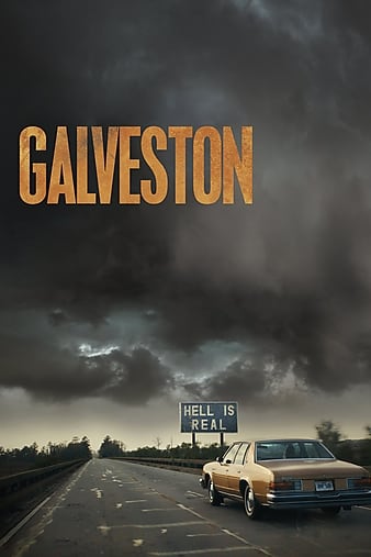 Galveston.2018.1080p.WEB-DL.DD5.1.H264-FGT 加尔维斯顿 6.4