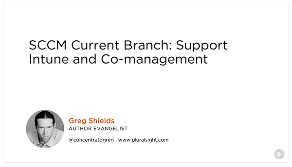 SCCM Current Branch: Support Intune and Co-management