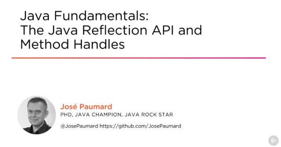 Java Fundamentals: The Java Reflection API Method Handles