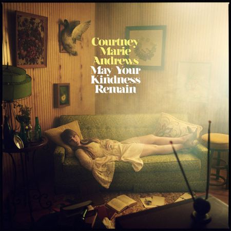 Courtney Marie Andrews – May Your Kindness Remain (2018) Flac/Mp3