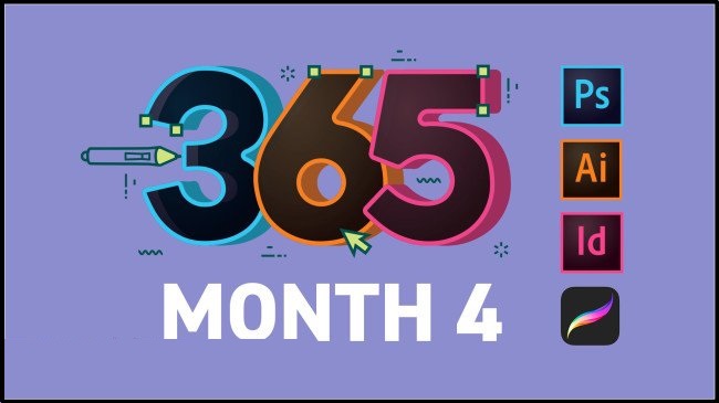 365 Days Of Creativity – Month 4