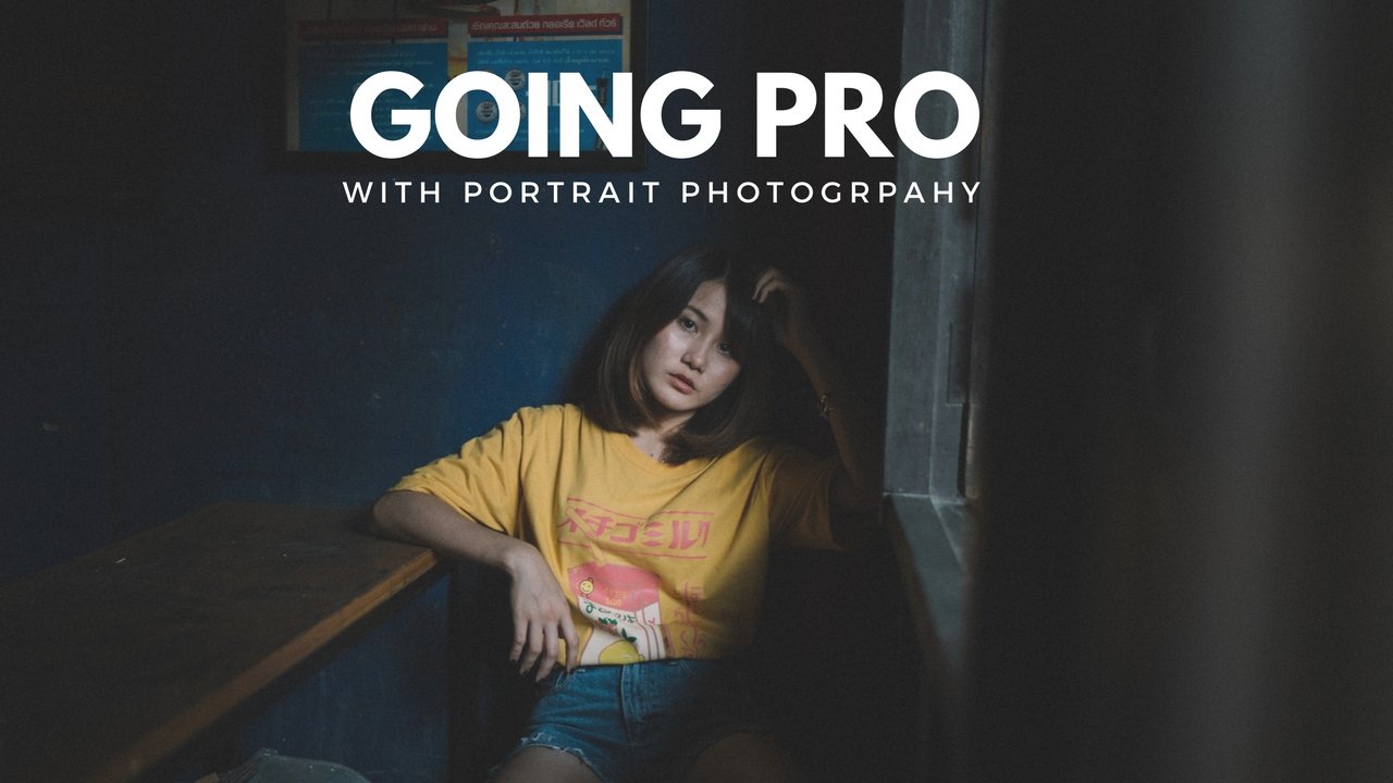 Going Pro with Portrait Photographer: How to Turn Your Photography Hobby into a Job
