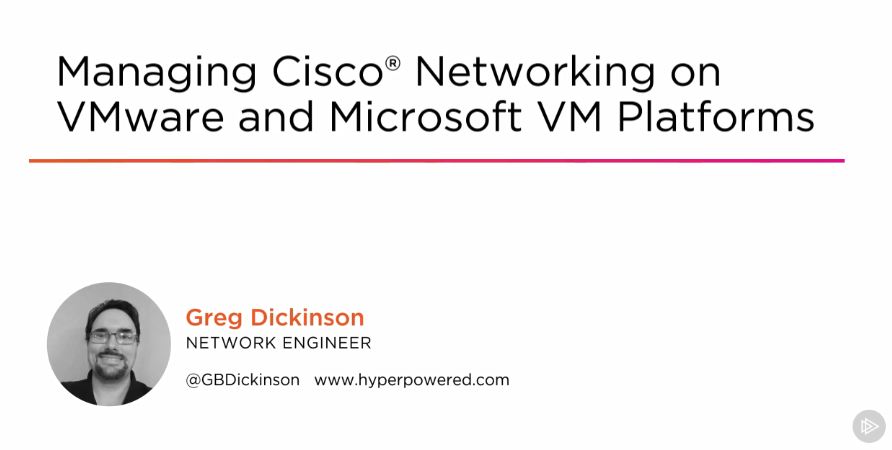 Managing Cisco® Networking on VMware and Microsoft VM Platforms