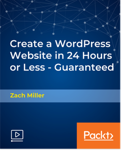 Create a WordPress Website in 24 Hours or Less - Guaranteed