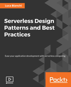 PACKT - Serverless Design Patterns and Best Practices
