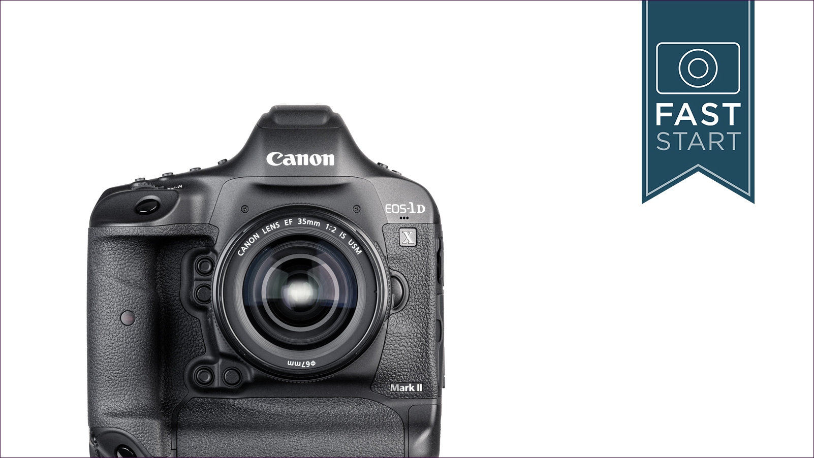 Canon® 1DX Mark II Fast Start