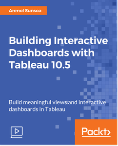 Building Interactive Dashboards with Tableau 10.5