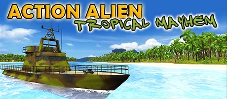 Action Alien: Tropical Mayhem-DARKSiDERS 外星人行动：热带混乱