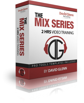 David Glenn THE MIX SERIES TUTORiAL