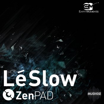 Earth Moments - ZenPad LeSlow - For Ableton Live - Aif screenshot