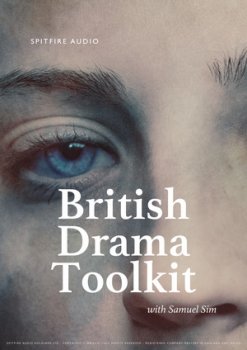 Spitfire Audio BRITISH DRAMA TOOLKIT KONTAKT screenshot