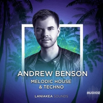 Laniakea Sounds Andrew Benson Melodic House and Techno WAV REVEAL SOUND SPiRE screenshot
