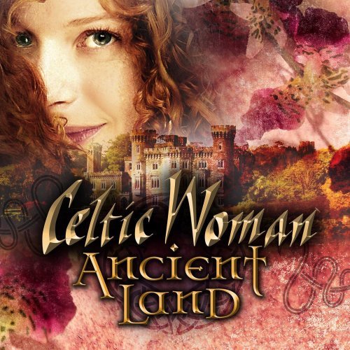 Celtic Woman – Ancient Land (2018) FLAC